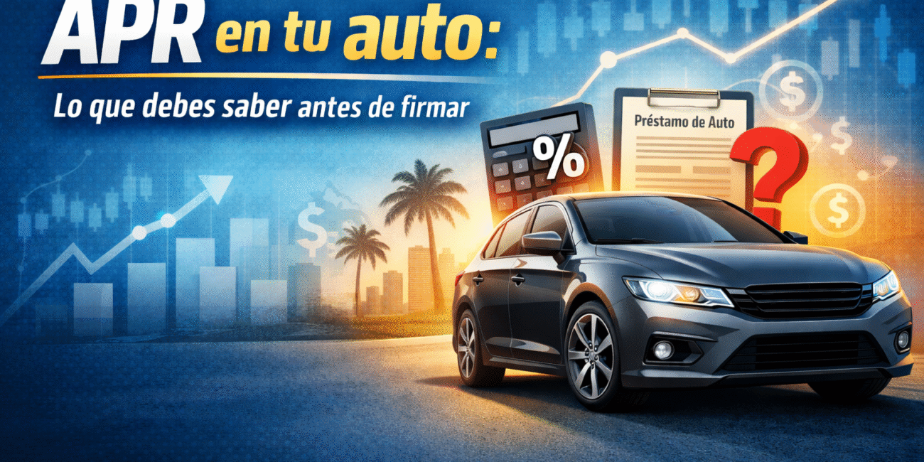 APR en tu auto: lo que debes saber antes de firmar